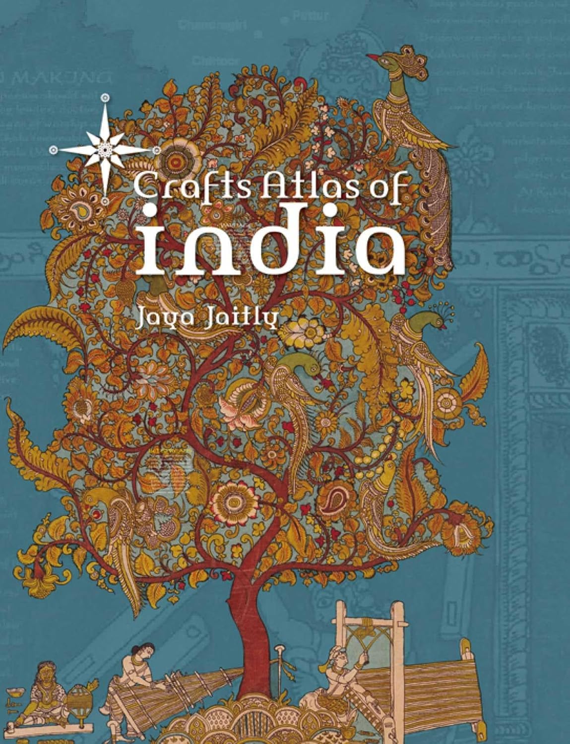 Crafts Atlas of India By Jaya Jaitly