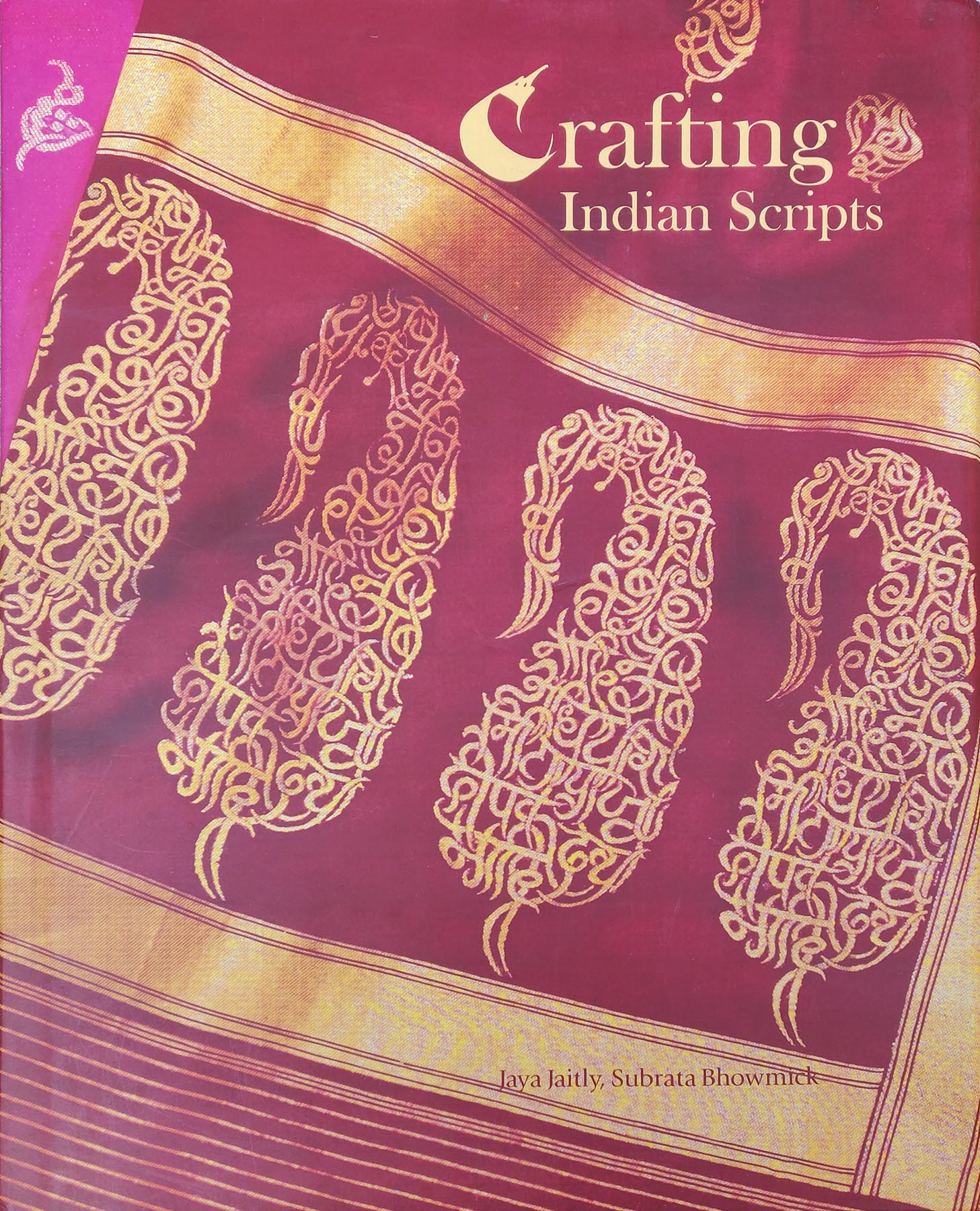 Crafting Indian Scripts – By Jaya Jaitly & Subrata Bhowmick